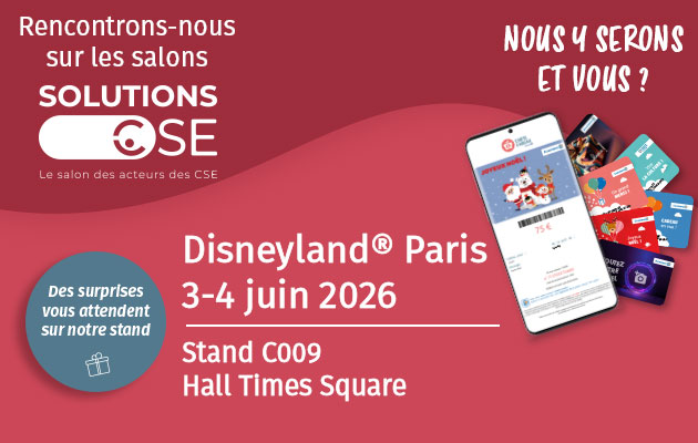 <p>Rencontrons-nous sur les salons SolutionsCSE. Disneyland Paris - 3-4 juin 2026 - Stand C009 - Hall Times Square. Des surprises vous attendent sur notre stand. Nous y serons et vous ?</p>